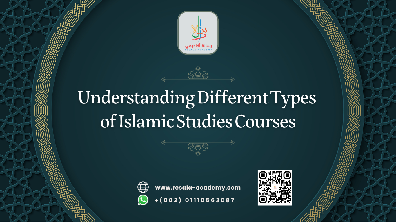 understanding-different-types-of-islamic-studies-courses-resala-academy