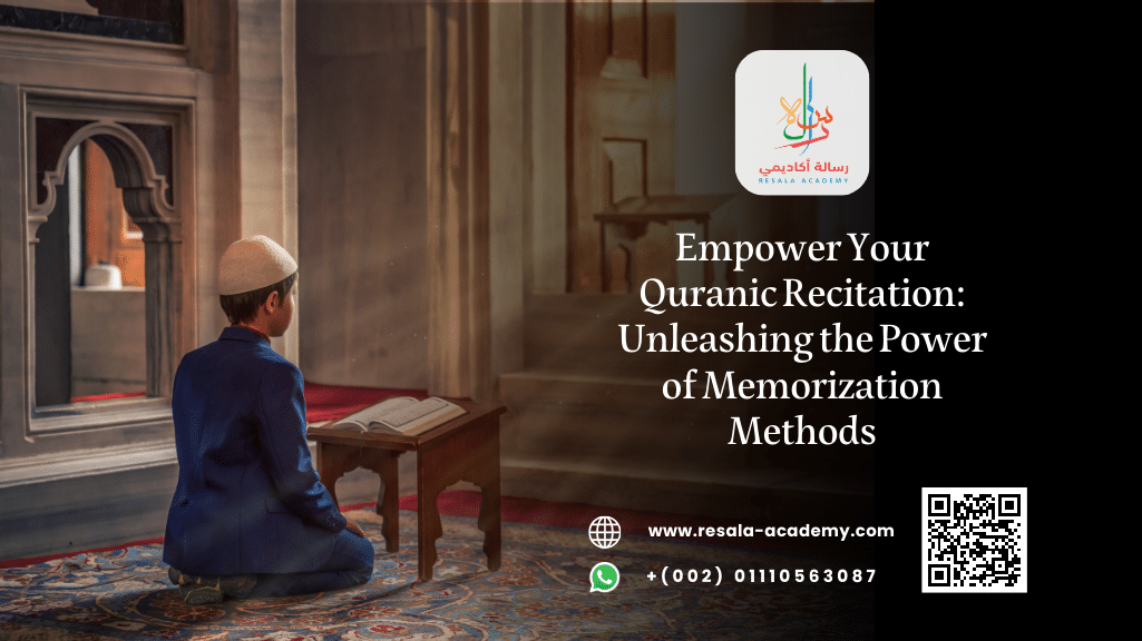 Empower Your Quranic Recitation Unleashing The Power Of Memorization 