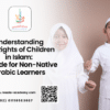 the rights of children in islam