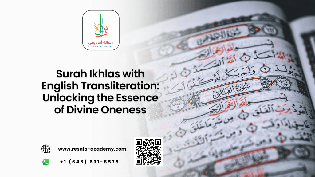 Surah Ikhlas with English Transliteration: Unlocking the Essence of Divine Oneness